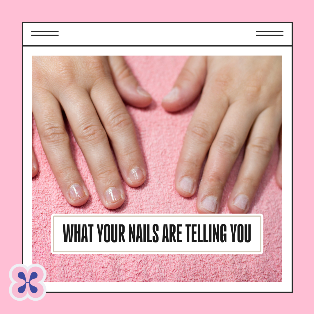 What your nails are trying to tell you!